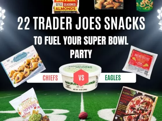 22 Trader Joes Super Bowl Snacks